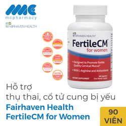 Fairhaven Health FertileCM for Women hỗ trợ thụ th...