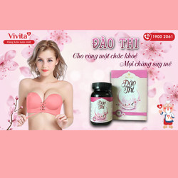 Viên uống nở ngực Đào Thi - căng tròn săn chắc vòn...